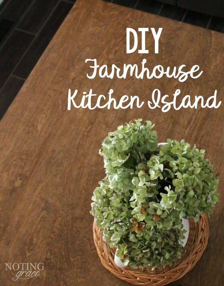 DIY Farmhouse Kitchen Island - how to make an affordable kitchen island for your home.