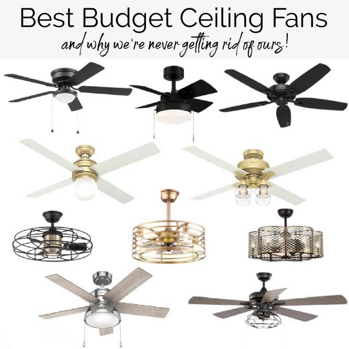 Best Budget Ceiling Fans and Why We’ll Never Get Rid of Ours!
